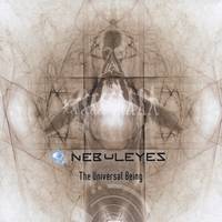 Nebuleyes : The Universal Being Nebuleyes : The Universal Being